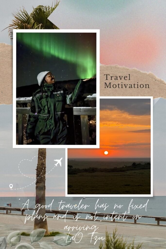 Travel motivation graphic with text overlay ‘A good traveler has no fixed plans and is not intent on arriving,’ featuring a traveler in Finland under the northern lights blended with a sunset photo.