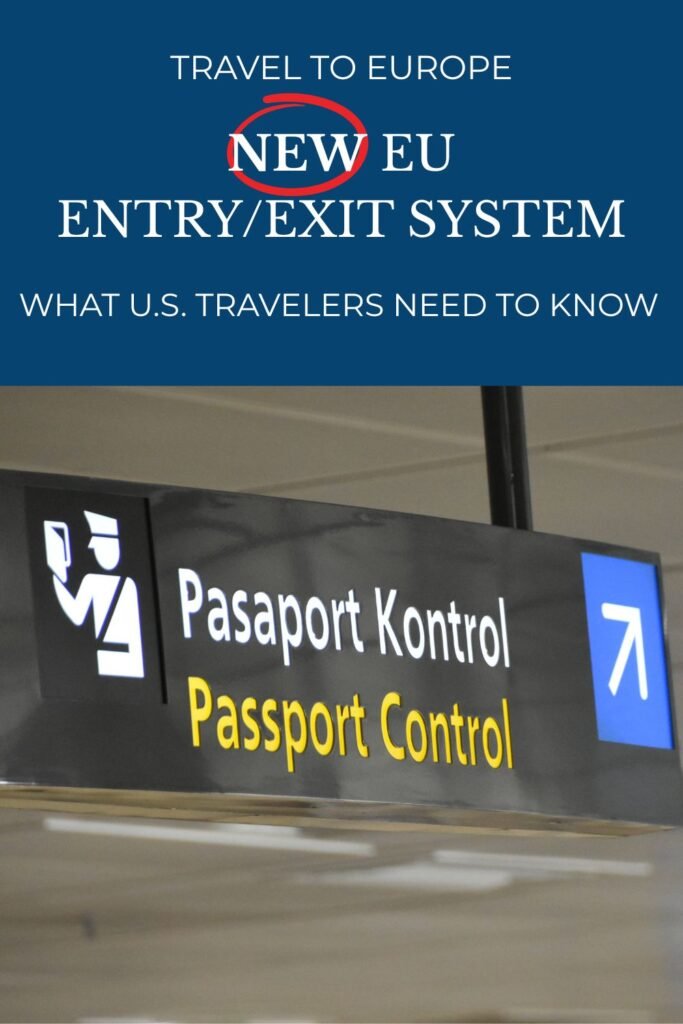 Image of passport control sign with title "new EU entry/exit system. what U.S. travelers need to know"